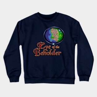 Eye of the Beholder (ORB) Crewneck Sweatshirt